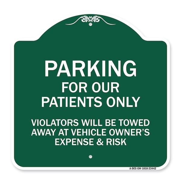 Parking for Our Patients Only Violators Will Be Towed Away at Vehicle Owners Expense, GW-1818-23442